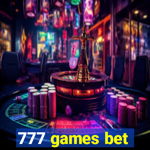 777 games bet