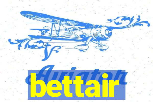 bettair