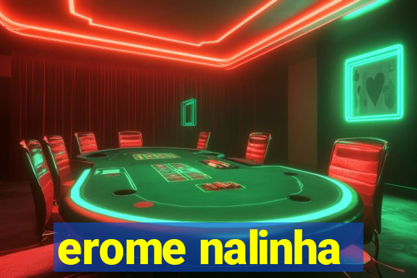 erome nalinha