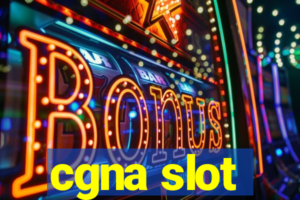 cgna slot