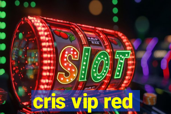 cris vip red