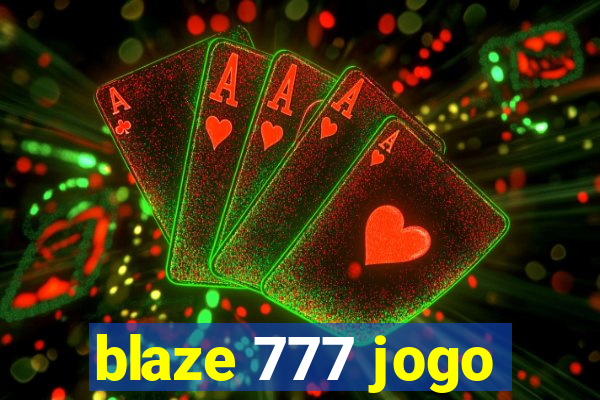 blaze 777 jogo