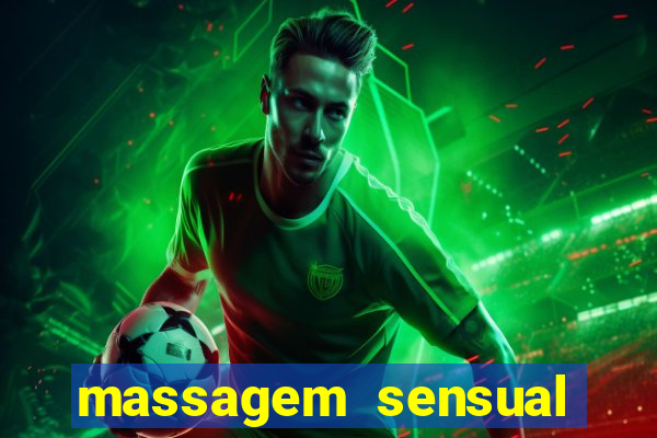 massagem sensual novo hamburgo