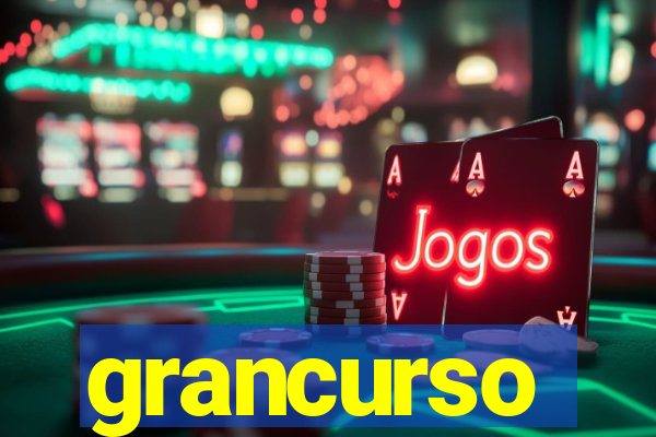 grancurso