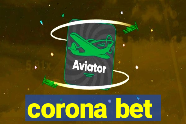 corona bet