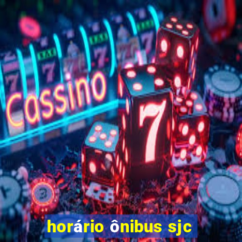 horário ônibus sjc