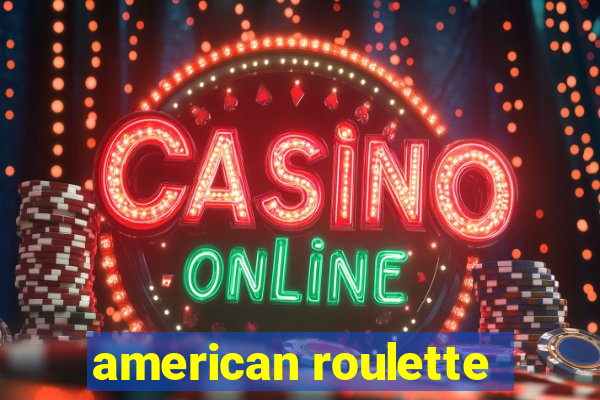 american roulette