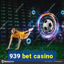 939 bet casino