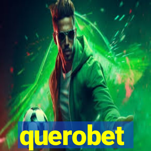 querobet