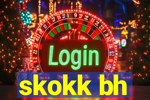 skokk bh