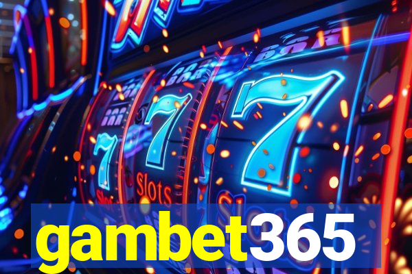 gambet365