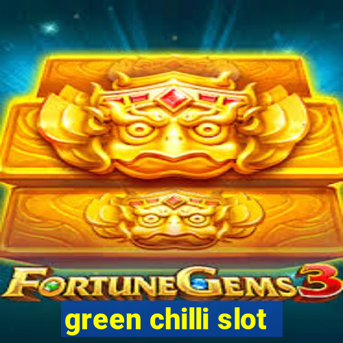 green chilli slot