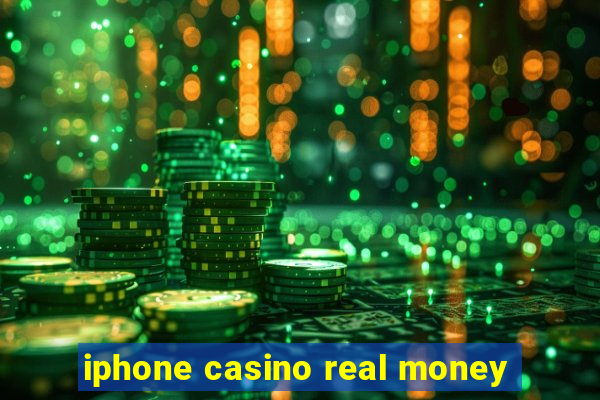 iphone casino real money