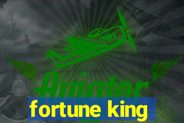 fortune king