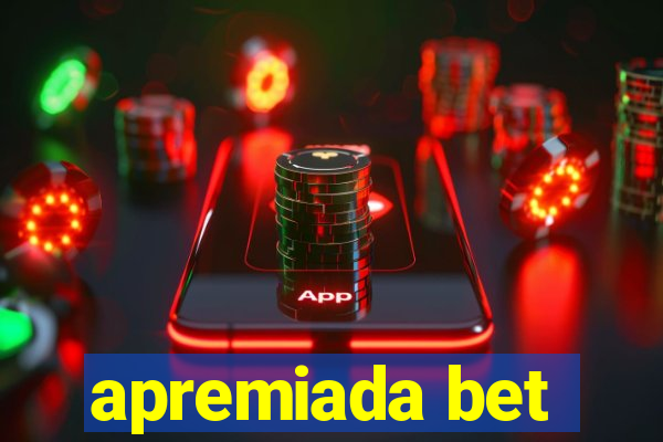 apremiada bet