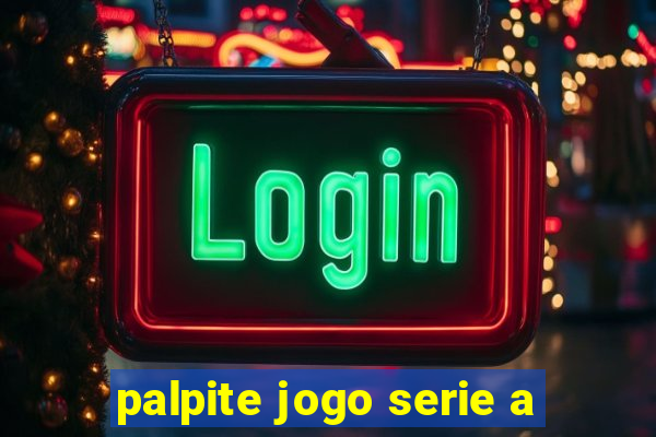 palpite jogo serie a