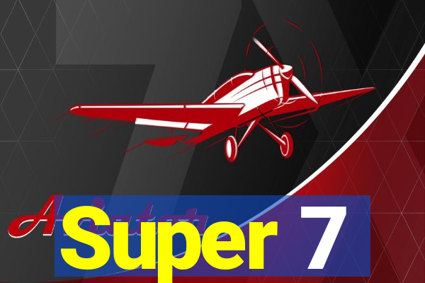 Super 7