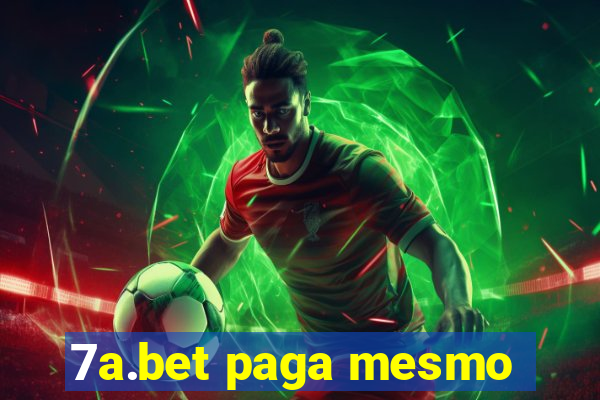 7a.bet paga mesmo