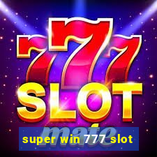 super win 777 slot