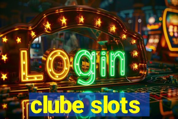 clube slots