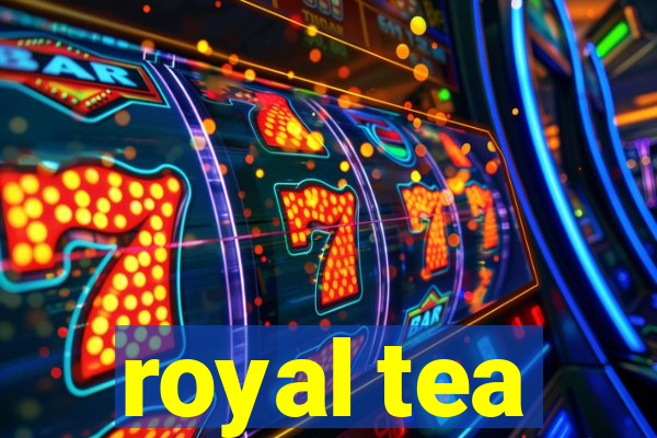 royal tea