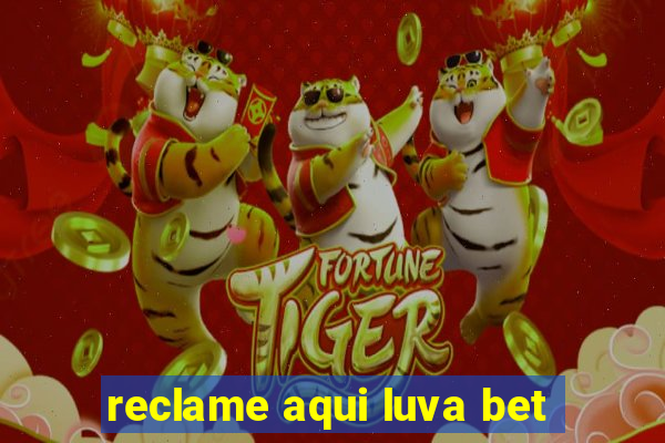 reclame aqui luva bet