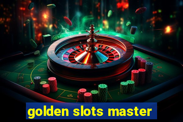 golden slots master