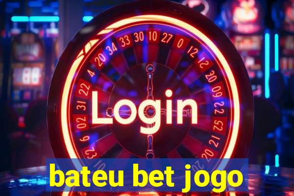 bateu bet jogo