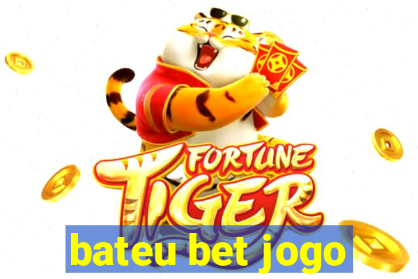 bateu bet jogo