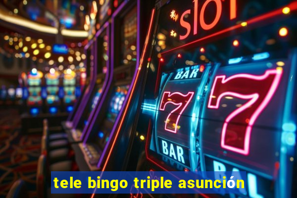 tele bingo triple asunción