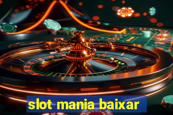 slot mania baixar