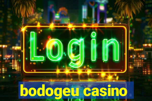 bodogeu casino