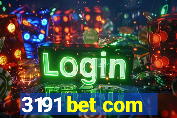 3191 bet com