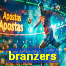 branzers