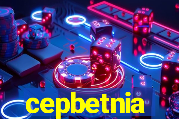 cepbetnia