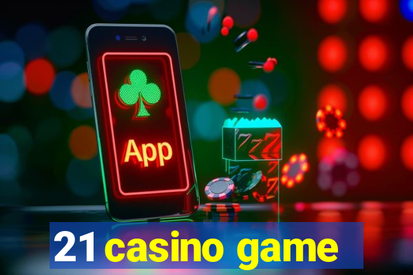 21 casino game