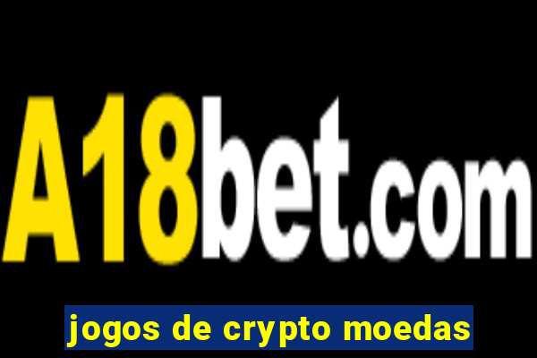 jogos de crypto moedas