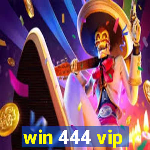 win 444 vip