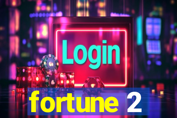 fortune 2