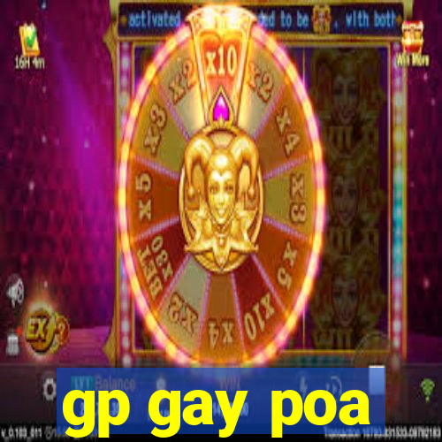 gp gay poa