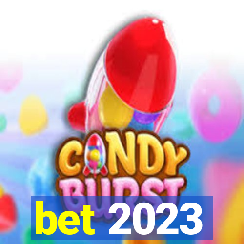 bet 2023