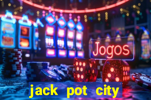 jack pot city online casino