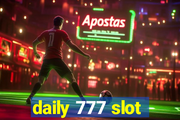 daily 777 slot