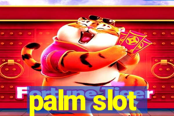 palm slot