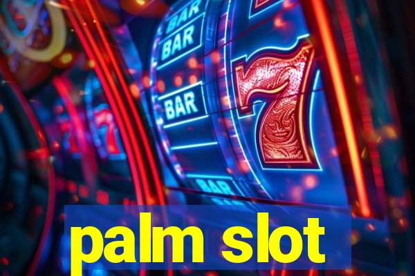 palm slot