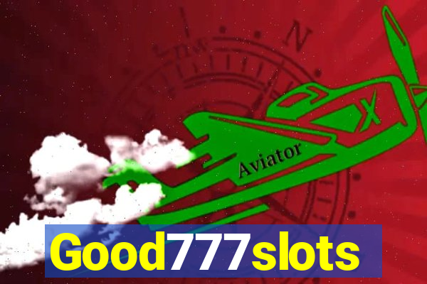 Good777slots