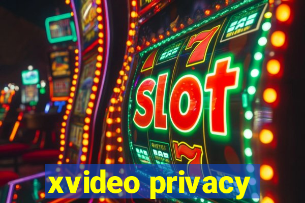 xvideo privacy