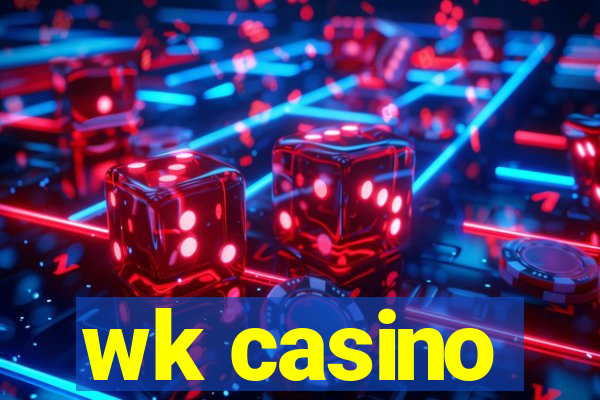 wk casino