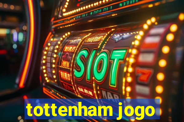 tottenham jogo