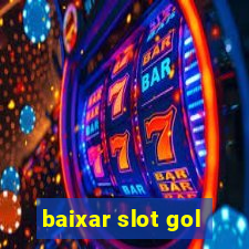 baixar slot gol